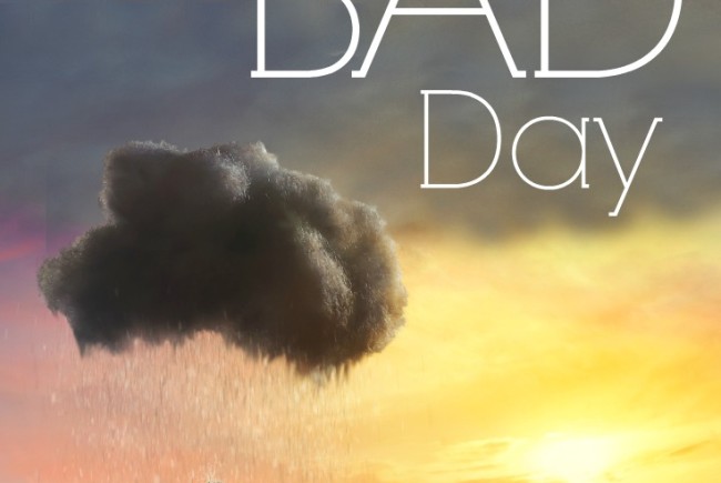 How to Overcome a Bad Day