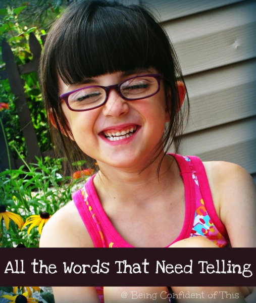 All the Words that need telling, tell kids you love them, tell people the gospel