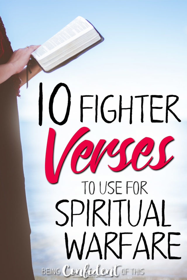 Spiritual Warfare Verses That Pack A Punch Being Confident Of This