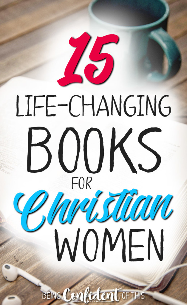 This list of best books for Christian growth includes books that have literally changed my life! #lifechangingbooks #Christianresources #bestbooks #Biblestudies Christian women | growing in faith | best Bible studies | best Christian fiction | Christian biographies | heroes of the faith | top Christian reads | books for spiritual growth | recommended resources for women of faith | Being Confident of This
