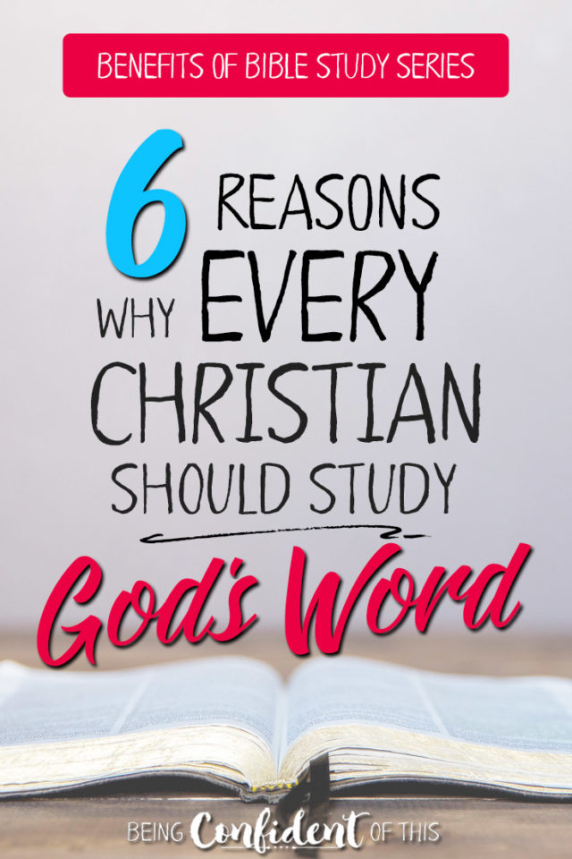 Do you know all of the amazing benefits of studying God's Word? Learn more through the benefits of Bible Study series! #biblestudy #benefitsofbiblestudy #Christianliving #discipleship Being Confident of This | reasons to study the Bible | how to study the Bible | benefits of studying God's Word | scripture | why we should read the Bible | how to grow in Christ | how to grow spiritually | spiritual growth | mature | growing in faith