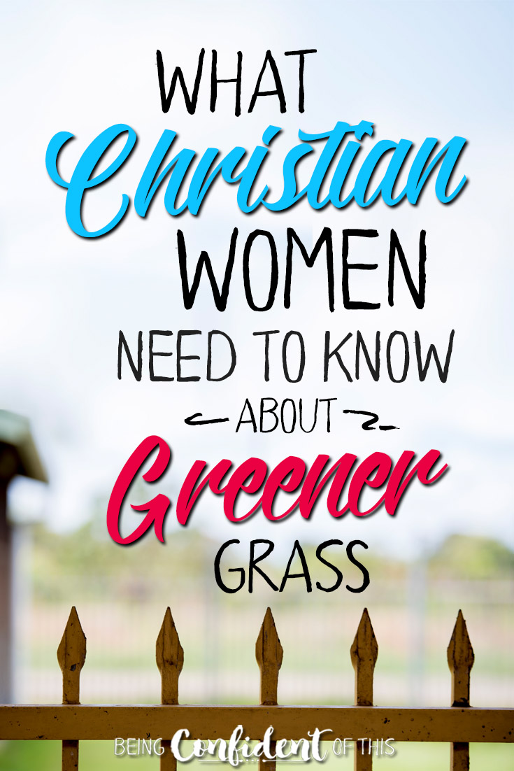 Many times we see God's boundaries as hindrances, obstacles to fun. So, we seek the "greener grass" in life. #greenergrass #christianwomen #biblestudy #boundaries Being Confident of This | Jen Stults | God's boundaries | dangers of Christian disobedience | how God protects us | submitting to God's protection | Christian growth | Christian discipleship | dealing with sin and temptation